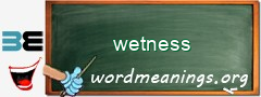 WordMeaning blackboard for wetness